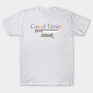 Good Times Drawing T-Shirt